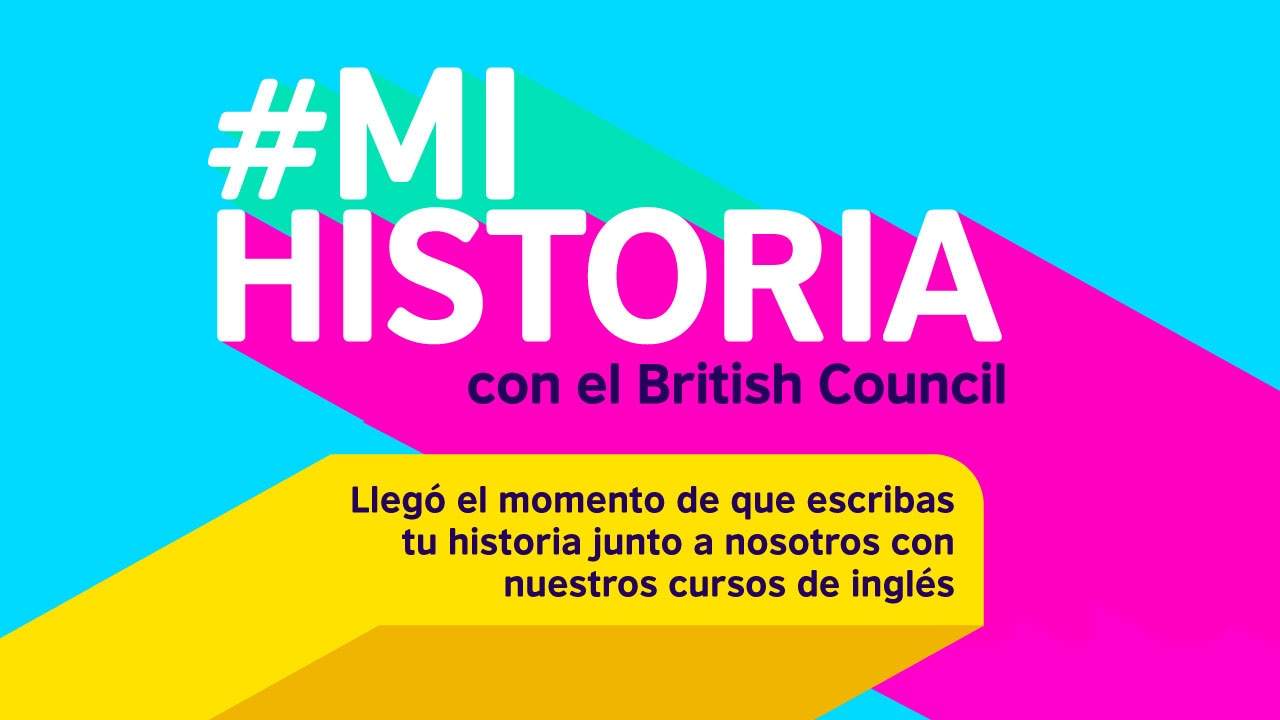 construye-tu-historia-con-el-british-council-british-council-m-xico